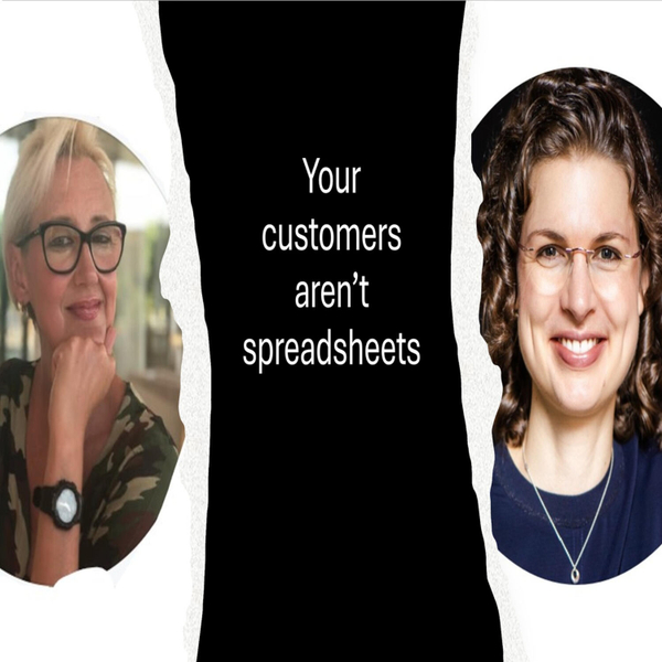 Your Customers Aren't Spreadsheets